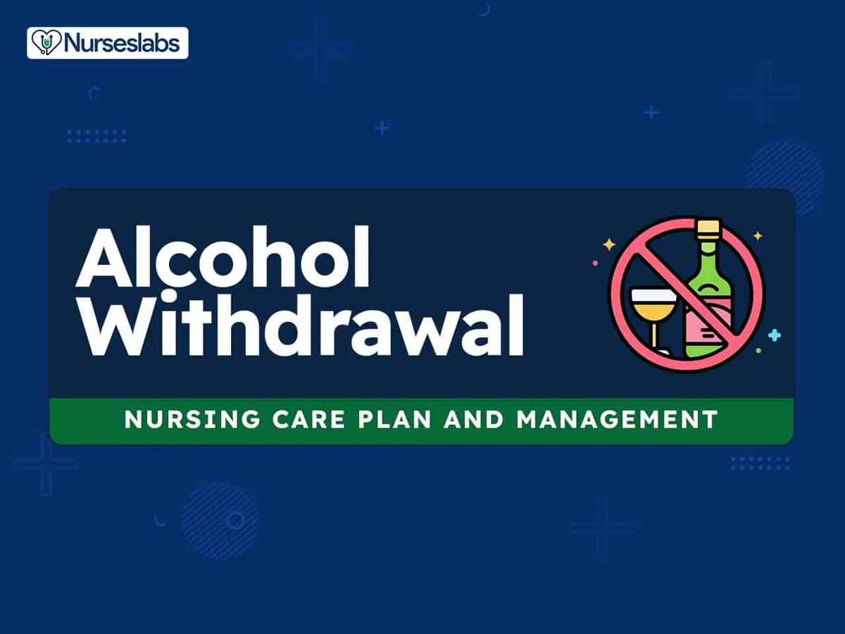 Alcohol Withdrawal Nursing Care Plans And Nursing Diagnosis