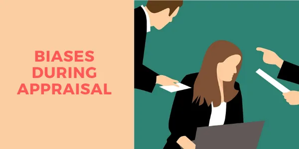 Biases During Appraisals
