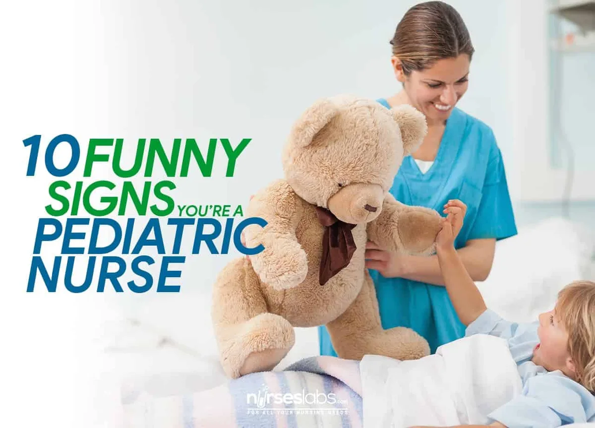 FT 10 Funny Signs You’Re A Pediatric Nurse