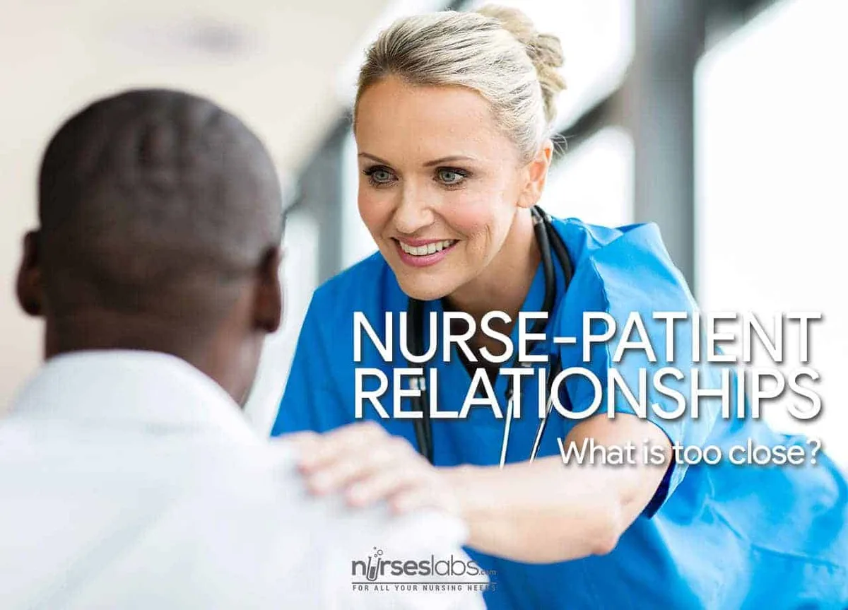 FT Nurse Patient Relationships What Is Too Close