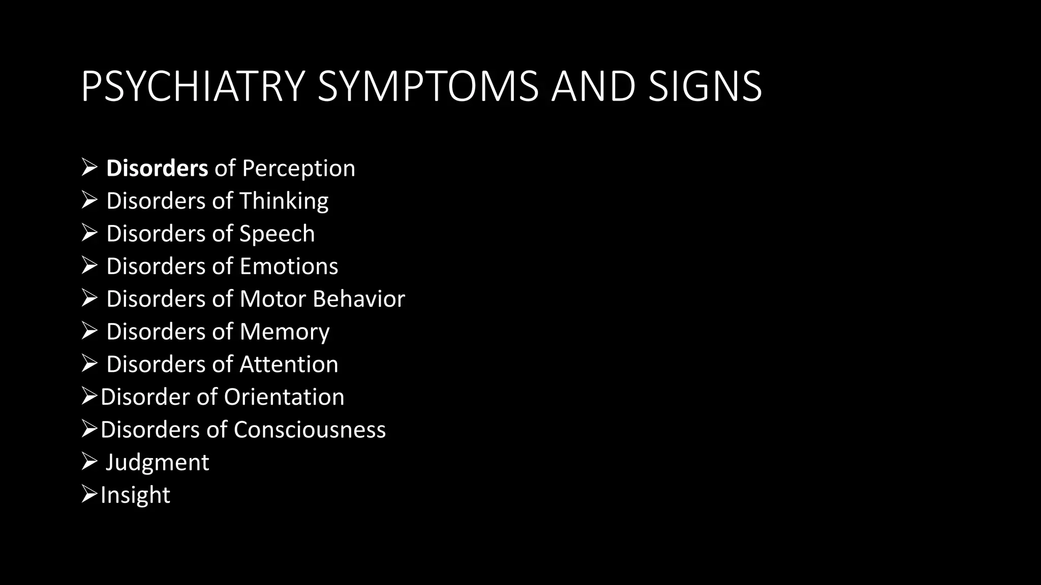 General Symptomatology Of Mental Disorders