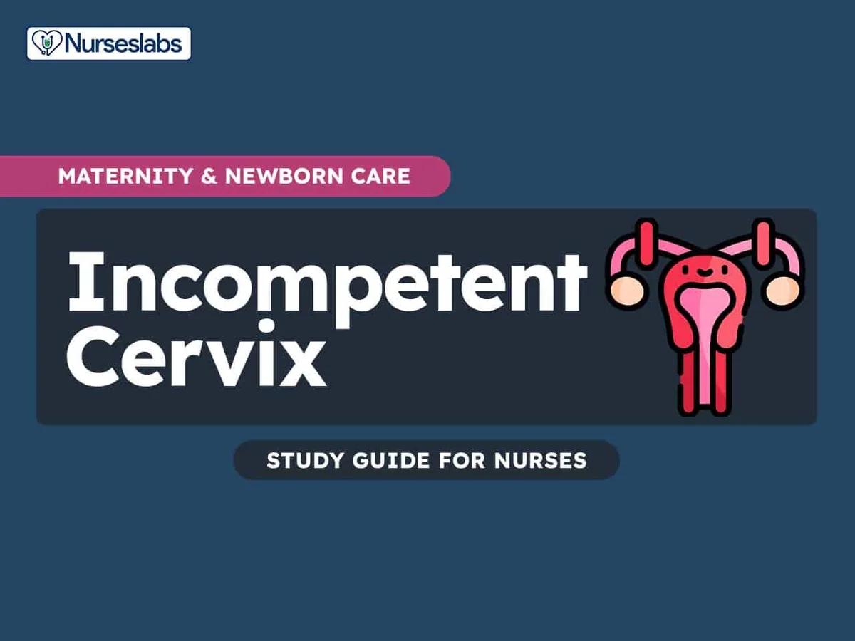 Incompetent Cervix Nursing Notes Study Guides