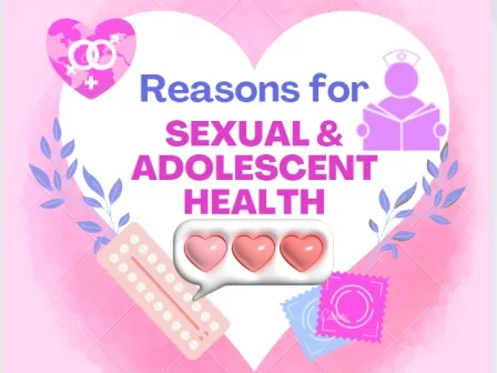 Reasons For Sexual And Adolescent Health