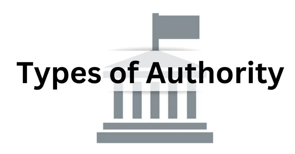 Types Of Authority In Organizations