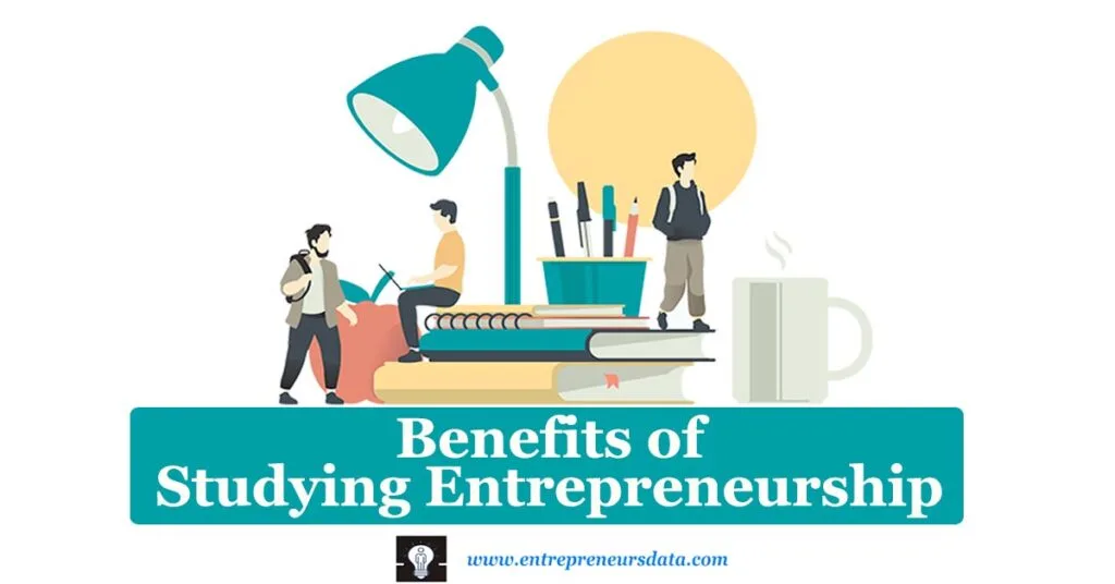 Why We Study Entrepreneurship 1