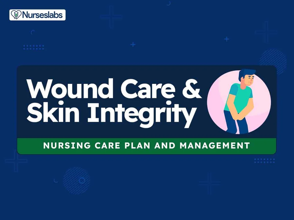 Wound Care Skin Integrity Nursing Care Plans