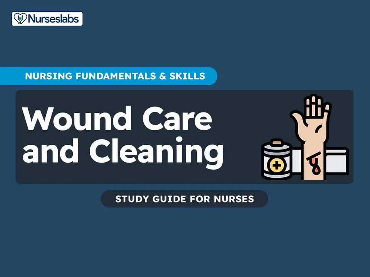 Wound Care And Cleaning Nursing Notes Study Guides